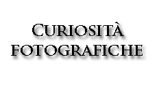 Curiosità fotografiche