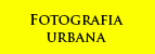 Fotografia urbana e street photography